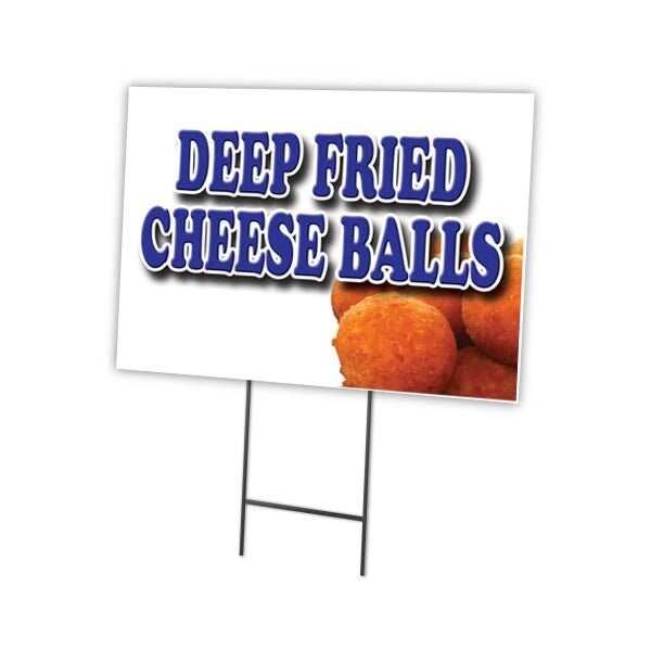 Signmission Deep Fried Cheese Balls Yard & Stake outdoor plastic coroplast window, 1216 Deep Fried Cheese Balls C-1216 Deep Fried Cheese Balls - main